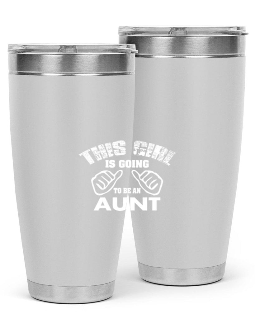 this girl is going to be an auntf Style 65#- aunt- Tumbler