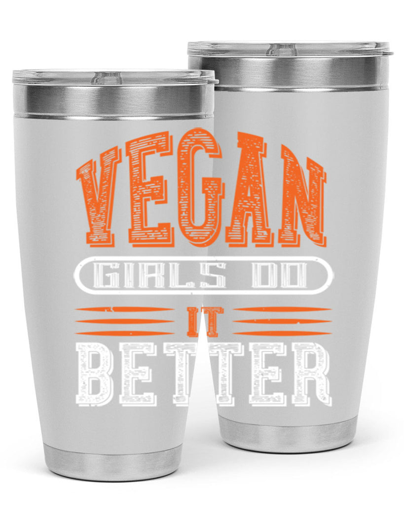 vegan girls do it better 115#- vegan- Tumbler