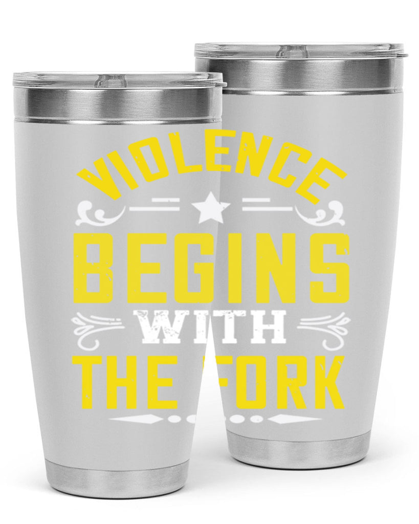 violence begins with the fork 11#- vegan- Tumbler