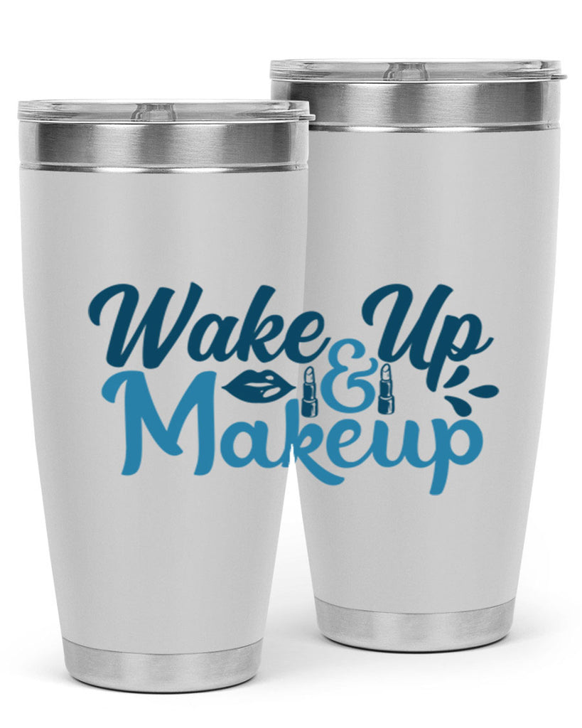 wake up and makeup 55#- bathroom- Tumbler