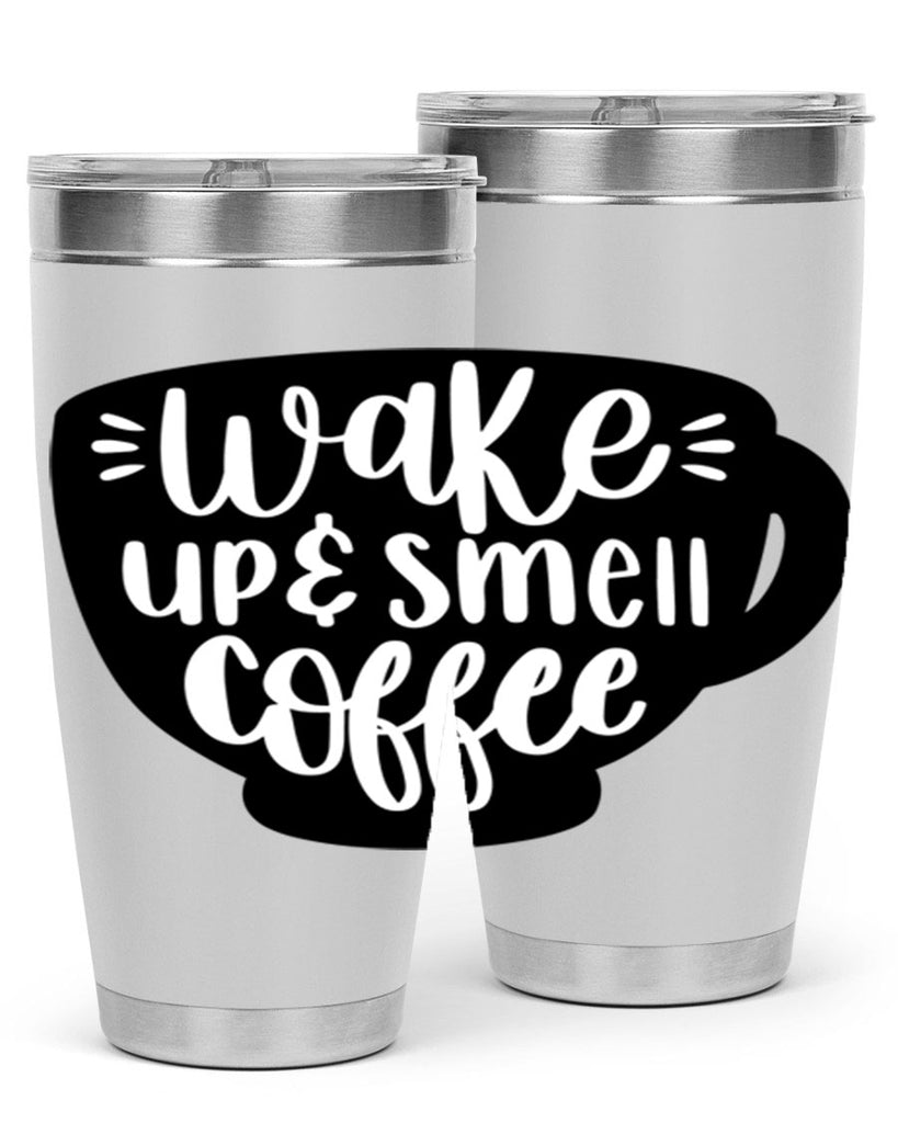 wake up smell coffee 10#- coffee- Tumbler