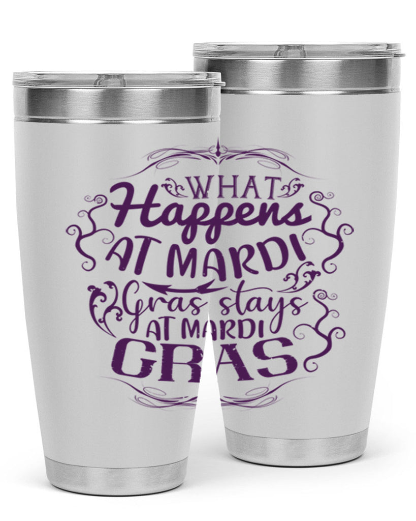 what happens at mardi gras stays at mardi gras 31#- mardi gras- Tumbler