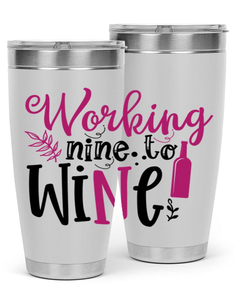 working nine to wine 141#- wine- Tumbler