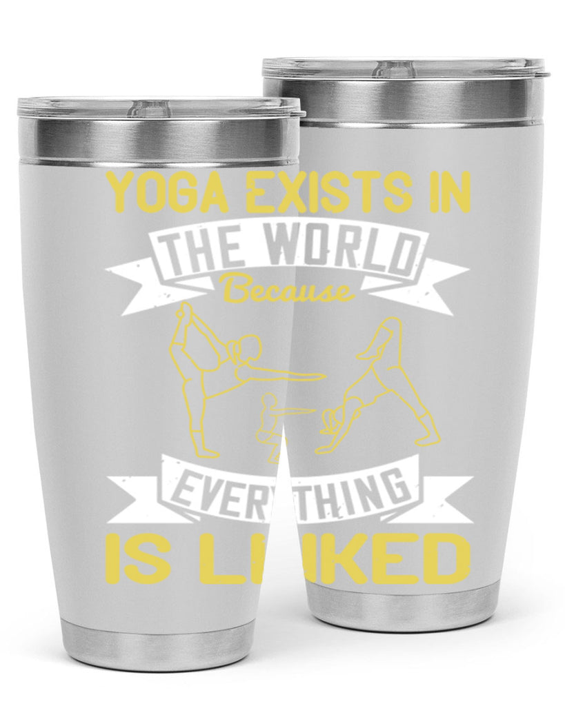 yoga exists in the world because everything is linked 32#- yoga- Tumbler