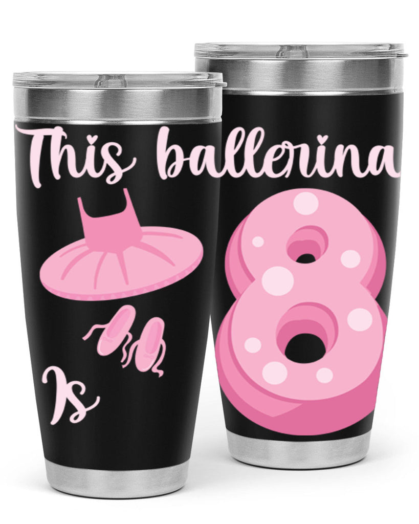 8th Birthday Ballet Dancer Ballerina 2#- ballet- Tumbler