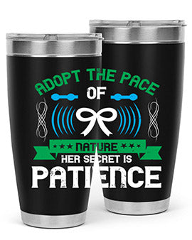 Adopt the pace of nature her secret is patience Style 50#- self awareness- Tumbler