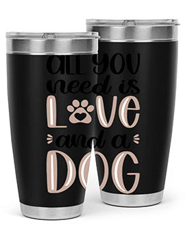 All You Need Is Love Style 36#- dog- Tumbler