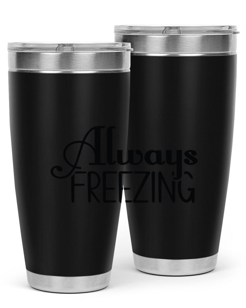 Always Freezing 7#- winter- Tumbler