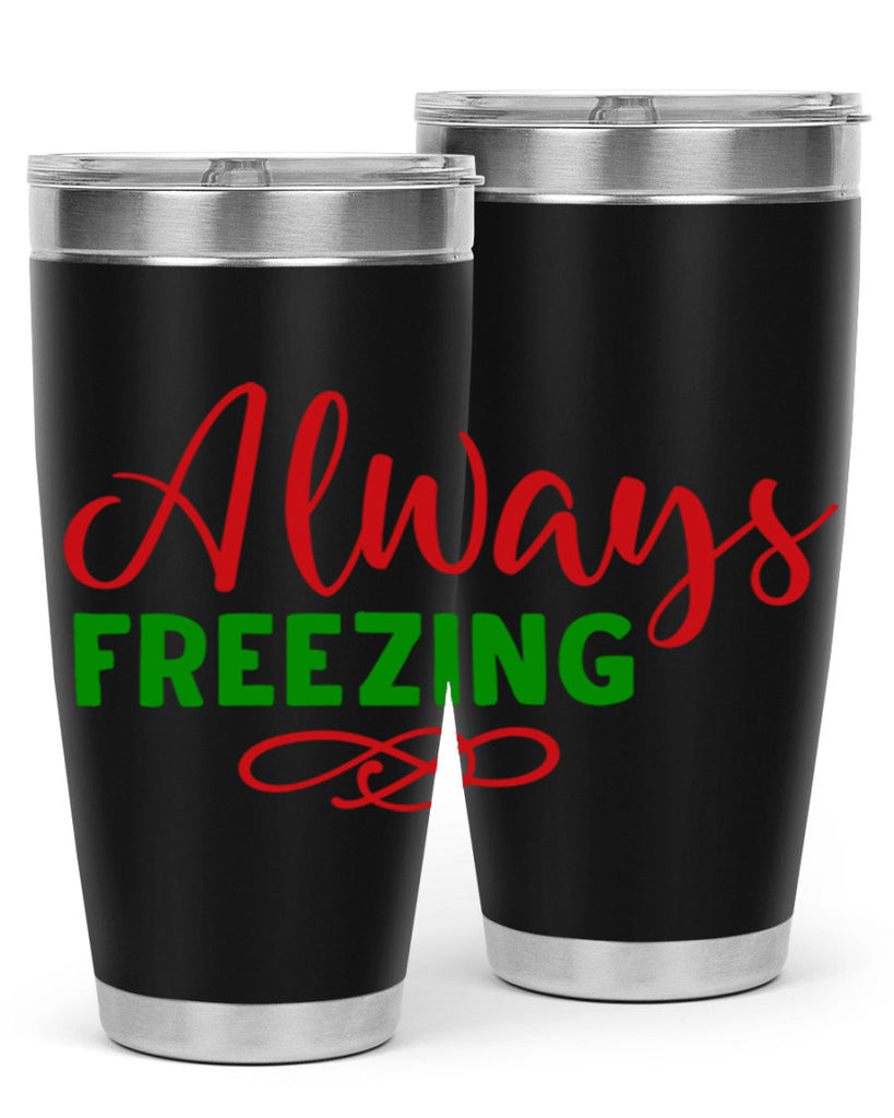 Always Freezing 9#- winter- Tumbler