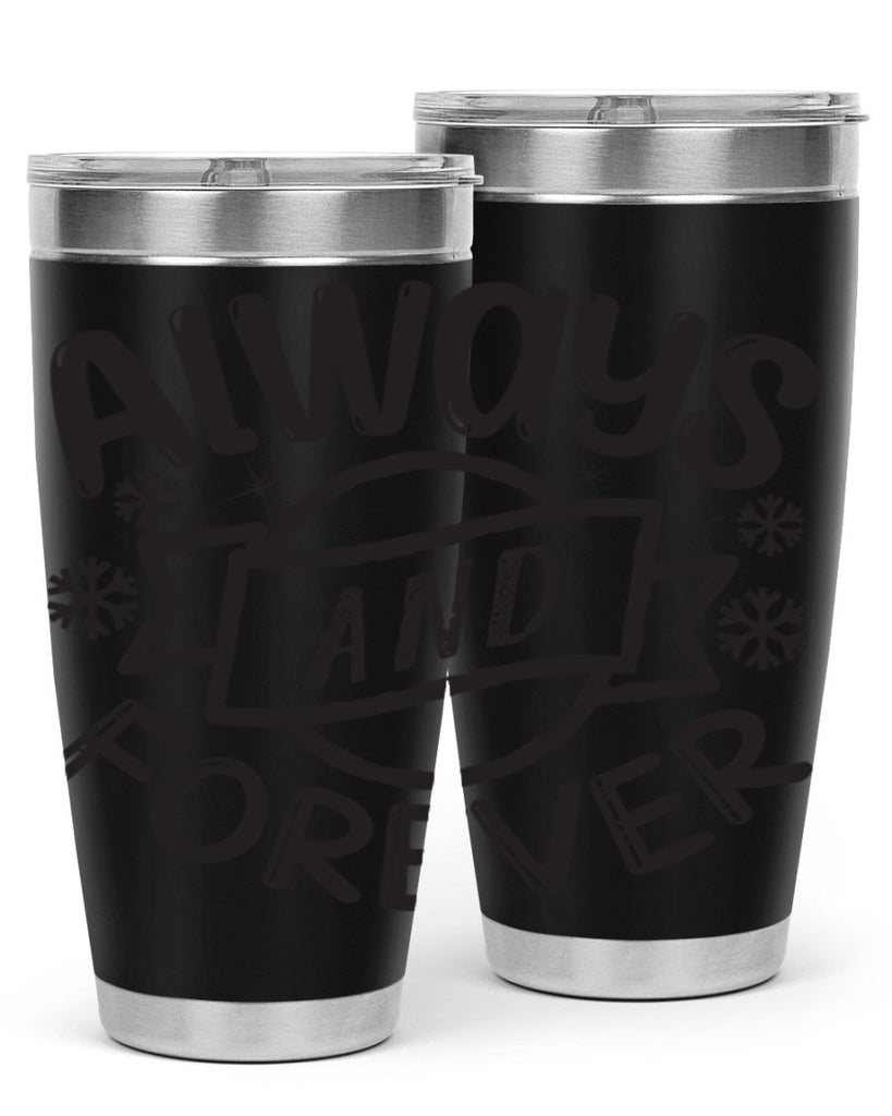 Always and forever 16#- winter- Tumbler