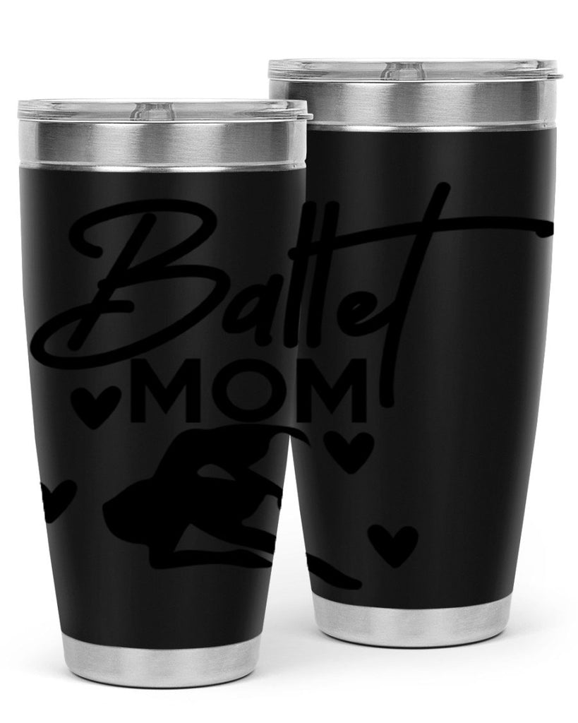 Ballet Mom 10#- ballet- Tumbler