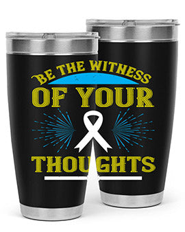 Be the witness of your thoughts Style 48#- self awareness- Tumbler