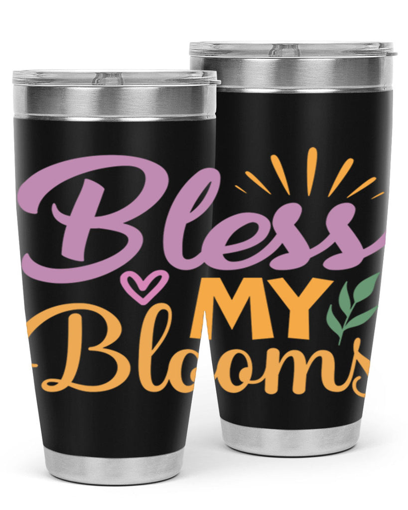 Bless My Blooms  65#- spring- Tumbler