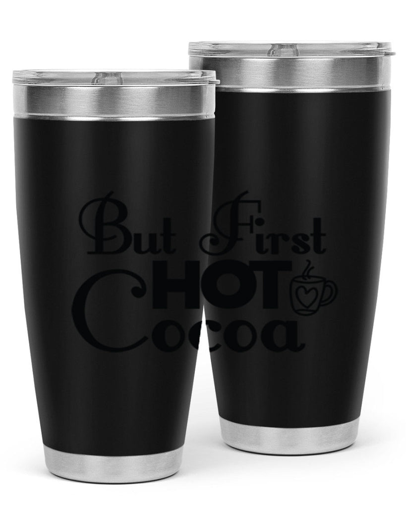 But First Hot Cocoa 31#- winter- Tumbler