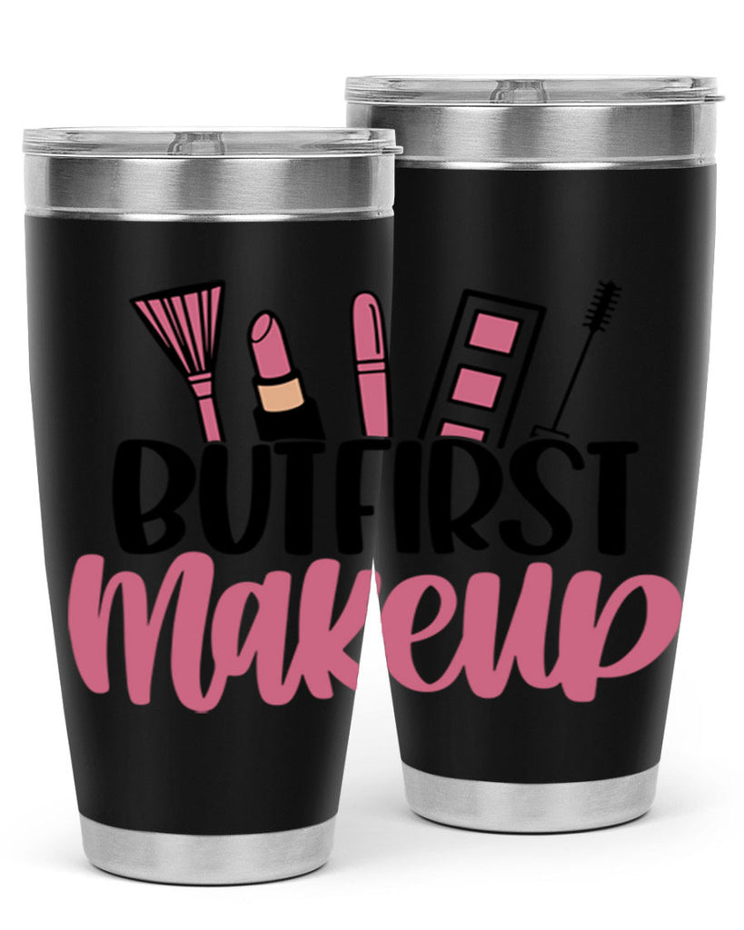 But First Makeup Style 115#- make up- Tumbler