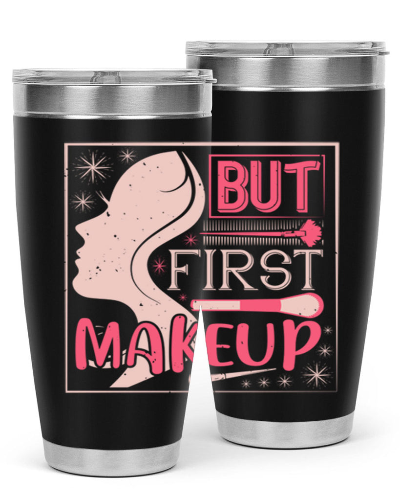 But first makeup Style 260#- make up- Tumbler