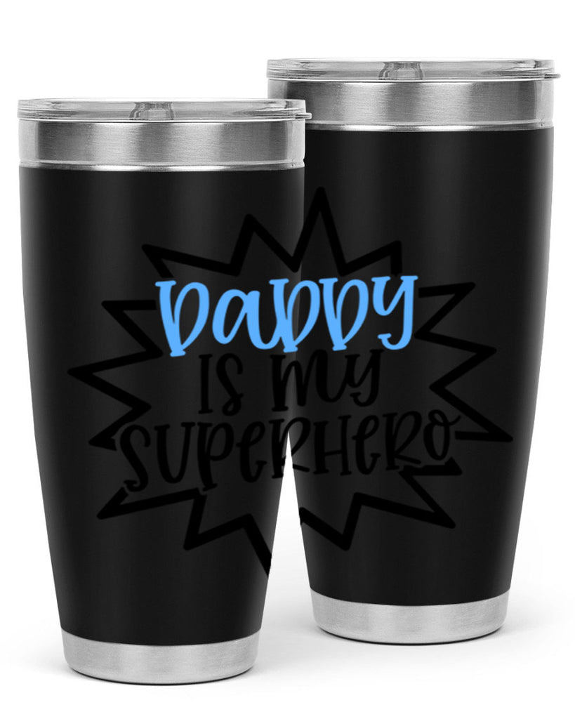 Daddy Is My Superhero Style 101#- baby- tumbler