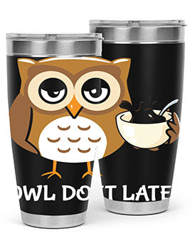 Do It Later funny Cute A TurtleRabbit 4#- owl- Tumblers
