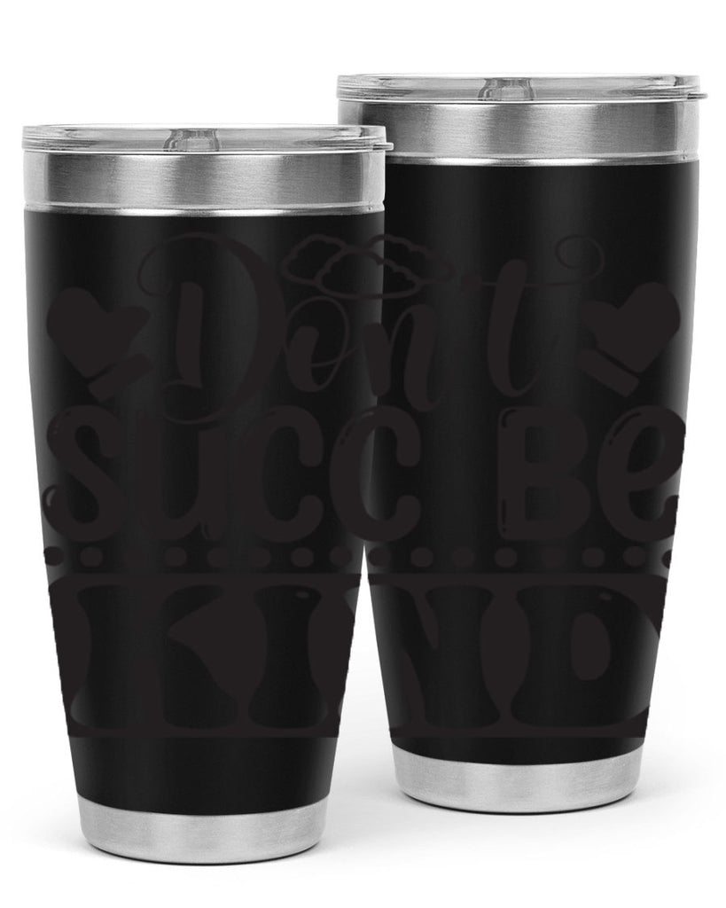 Dont succ be kind 96#- winter- Tumbler