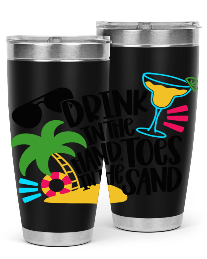 Drink In The Hand Toes In The Sand Style 48#- summer- Tumbler