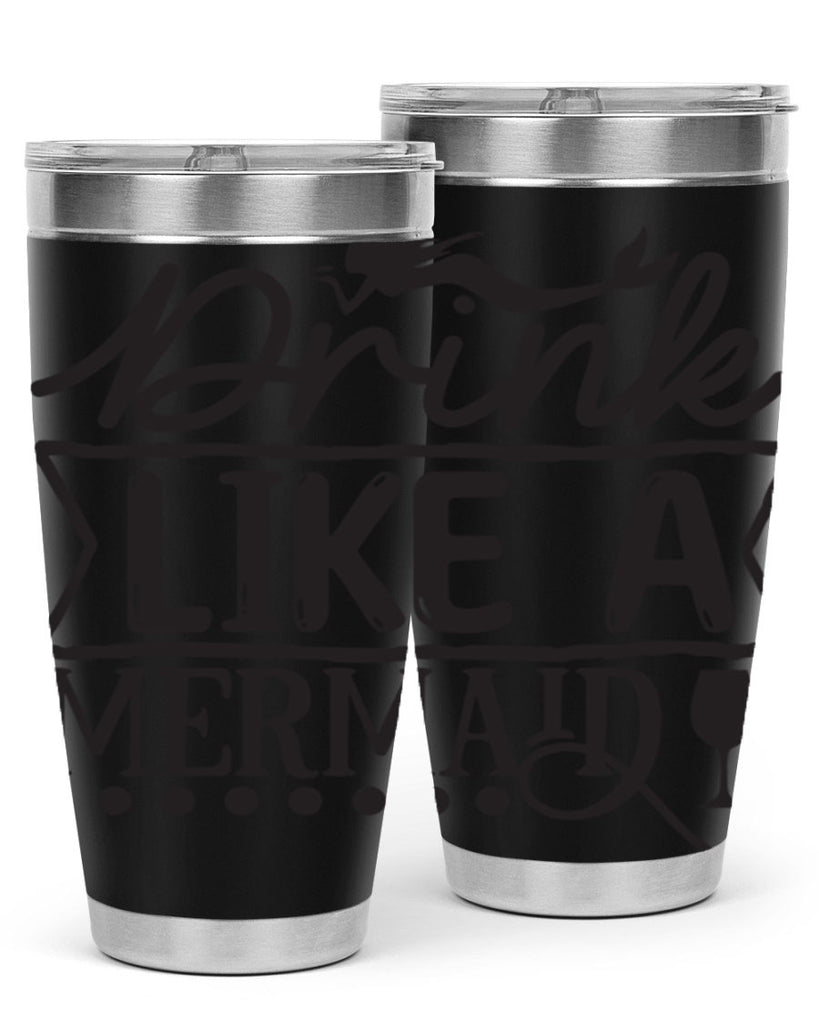 Drink like a mermaid 147#- mermaid- Tumbler