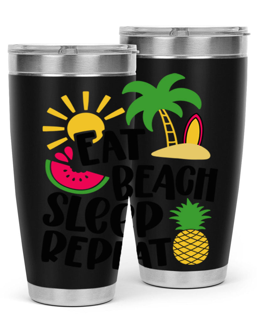 Eat Beach Sleep Repeat Style 47#- summer- Tumbler