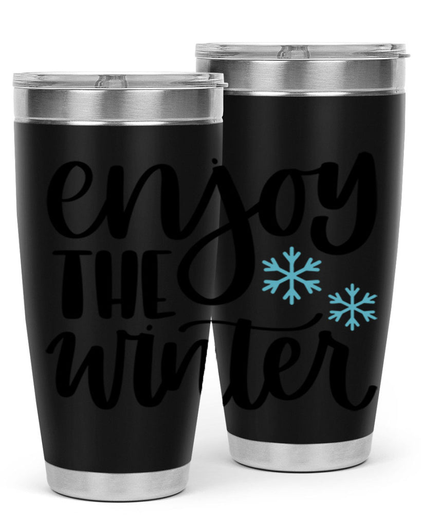 Enjoy The Winter340#- winter- Tumbler