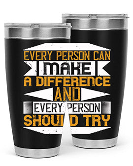 Every person can make a difference and every person should try Style 3#- volunteer- Tumbler