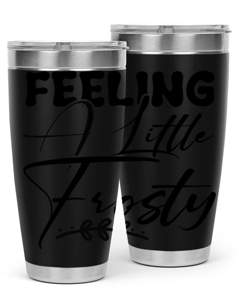 Feeling a little frosty 104#- winter- Tumbler