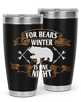 For bears, winter is one night 53#- Bears- Tumbler