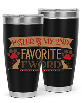 Foster is My nd Favorite FWord Style 11#- cat- Tumbler