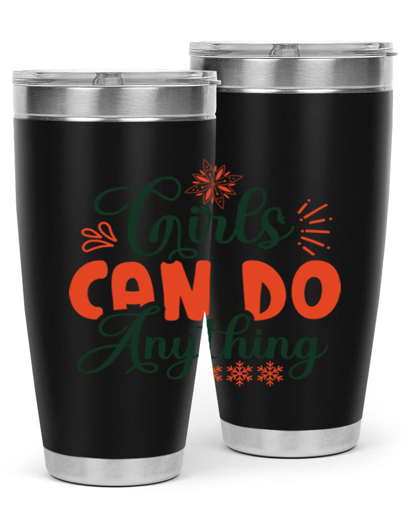 Girls Can Do Anything 116#- winter- Tumbler