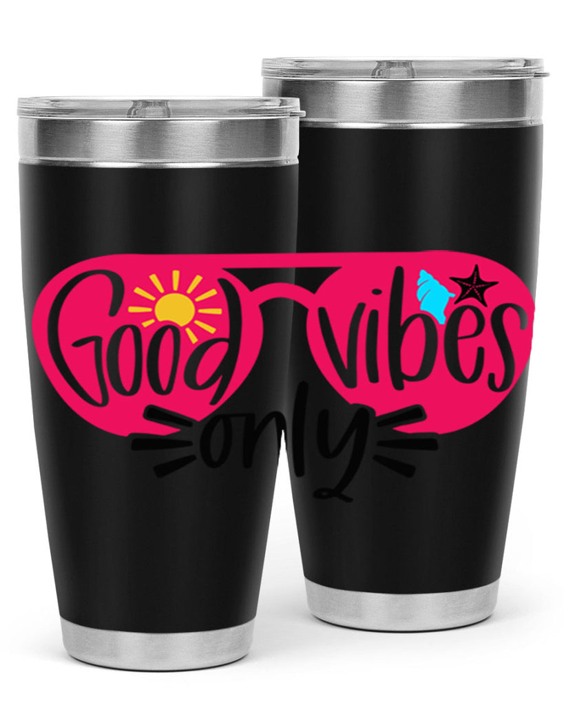 Good Vibes Only Style 42#- summer- Tumbler
