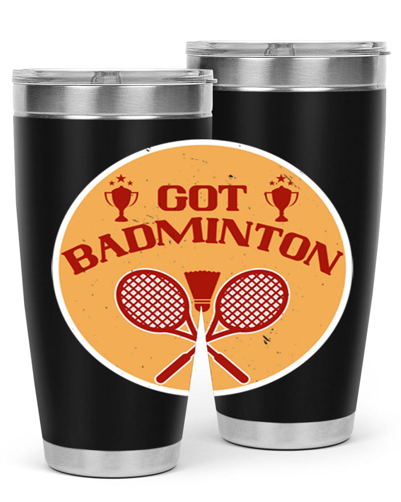 Got Badminton 2248#- badminton- Tumbler