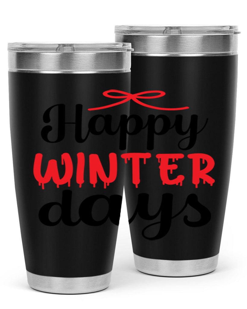 Happy winter days 123#- winter- Tumbler