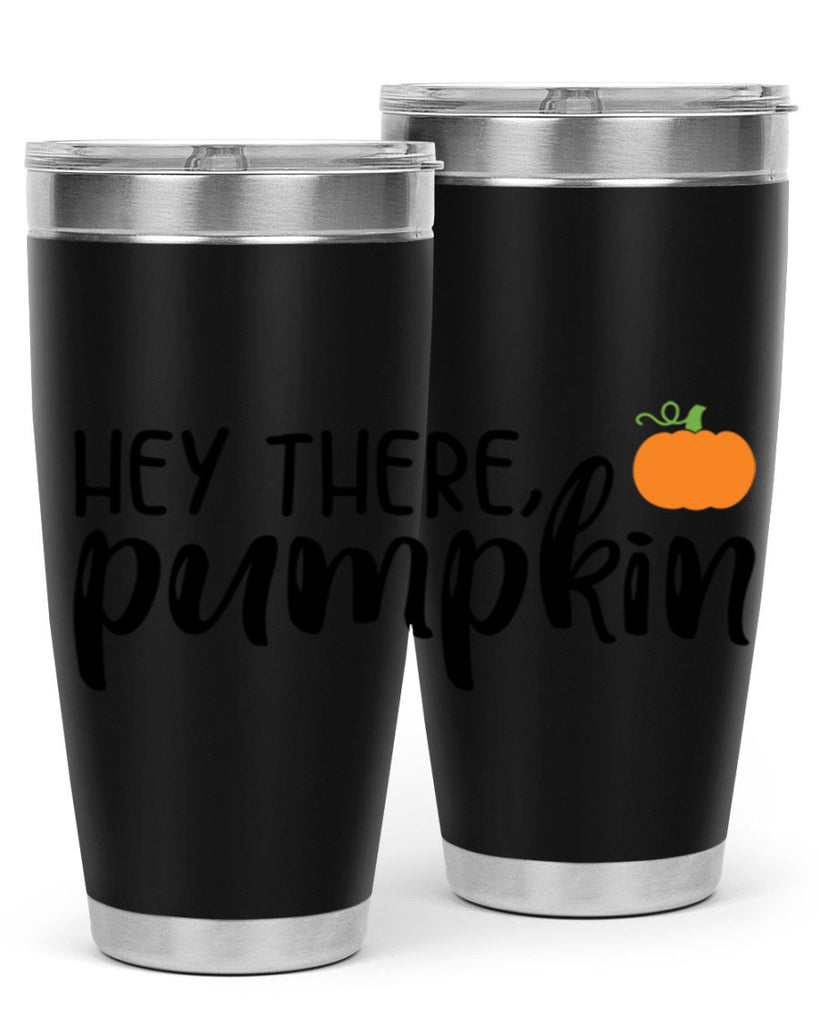 Hey There Pumpkin 308#- fall- Tumbler