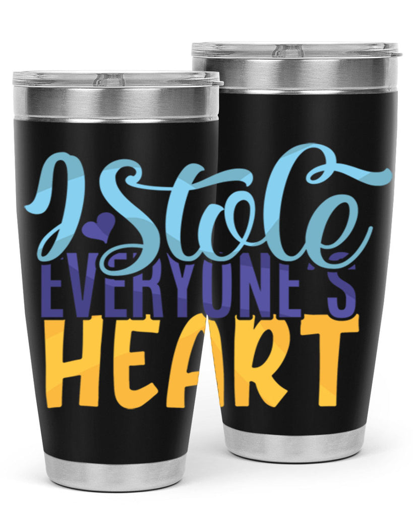 I Stole Everyones Heart Style 247#- baby- tumbler