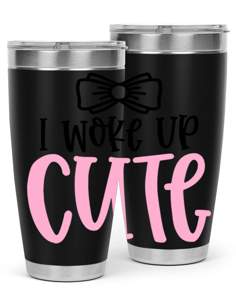 I Woke Up Cupe Style 84#- baby- tumbler