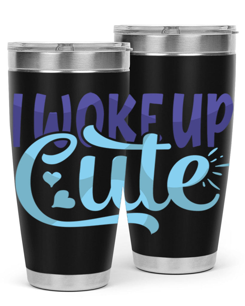I Woke Up Cute Style 246#- baby- tumbler