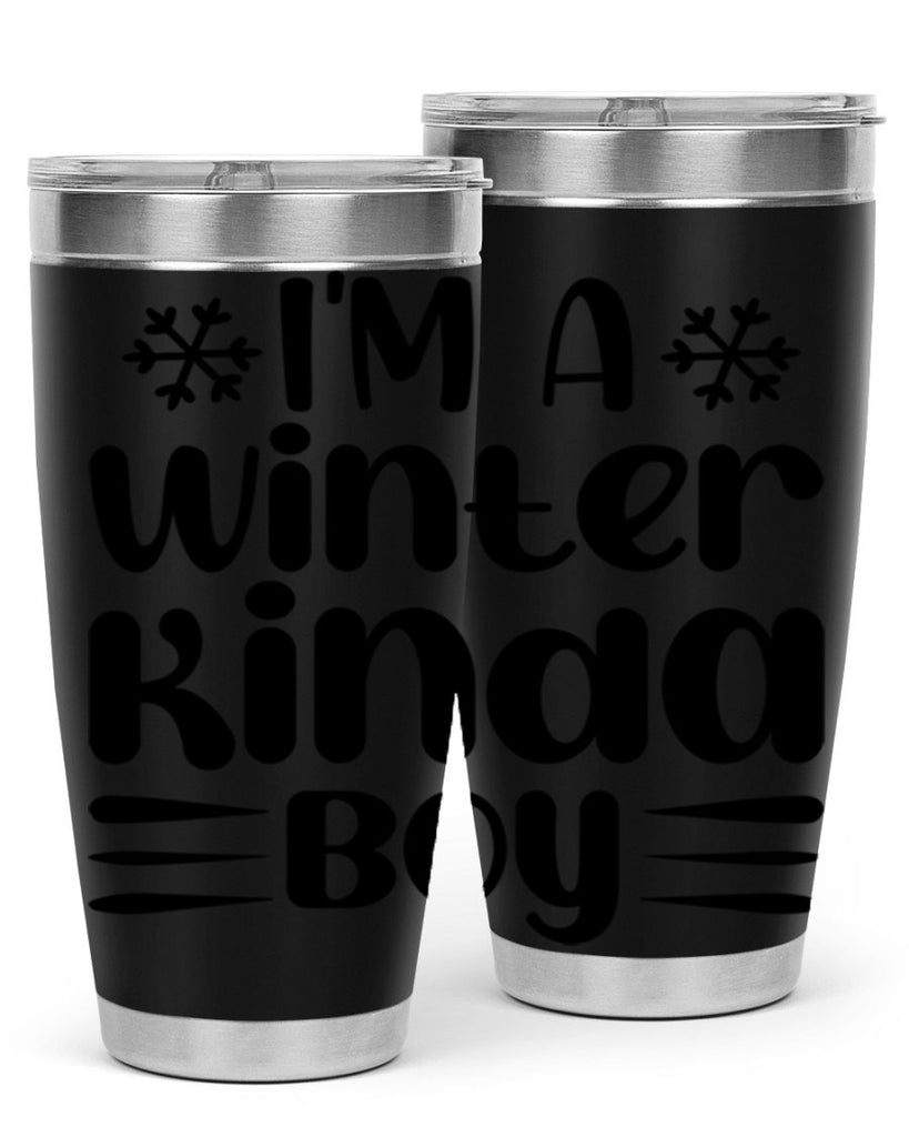 I m a Winter Kinda 244#- winter- Tumbler