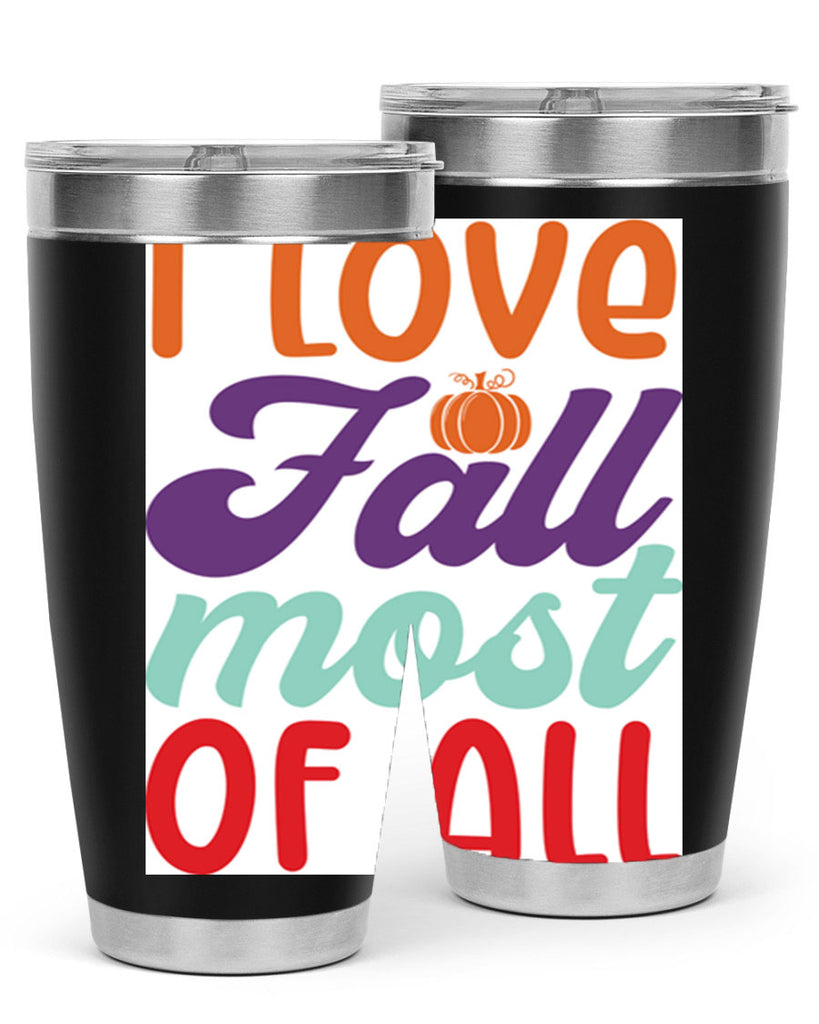 ILoveFallMostof 347#- fall- Tumbler