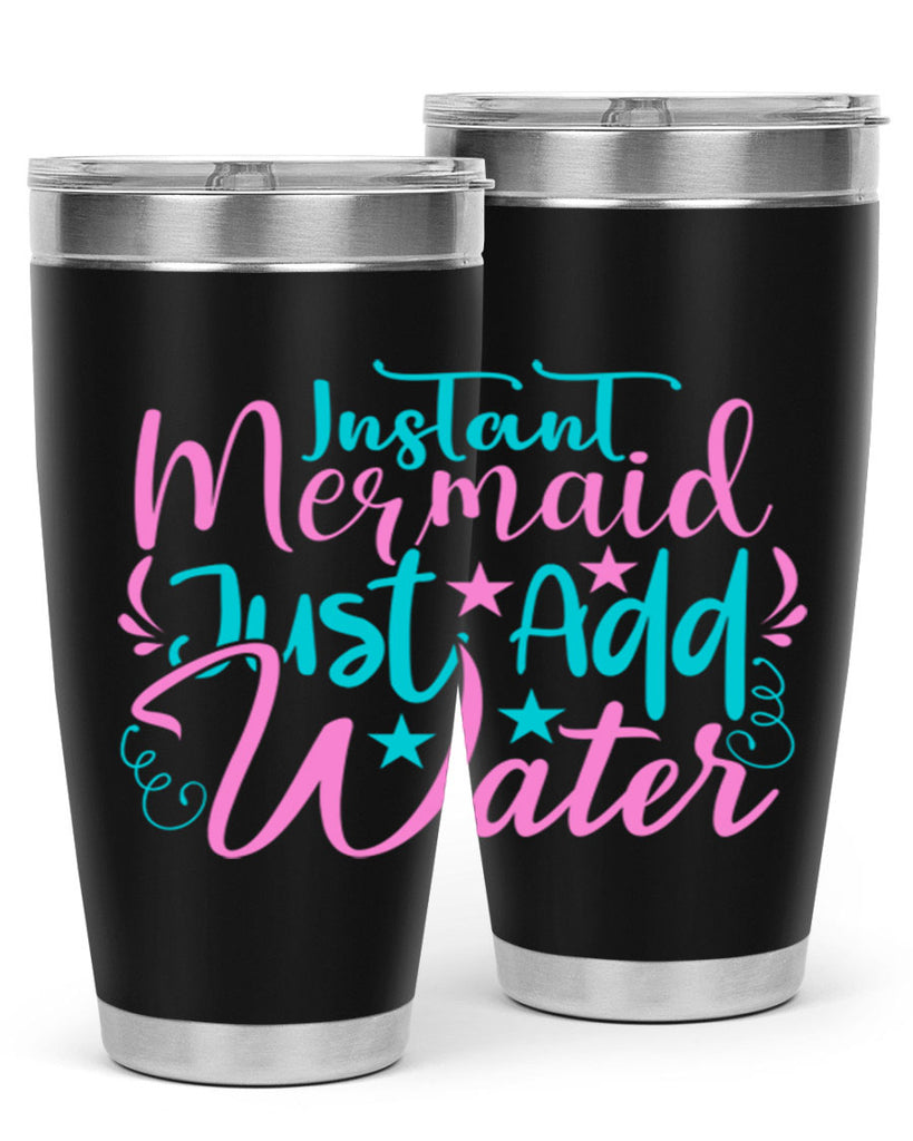 Instant Mermaid Just Add Water 271#- mermaid- Tumbler