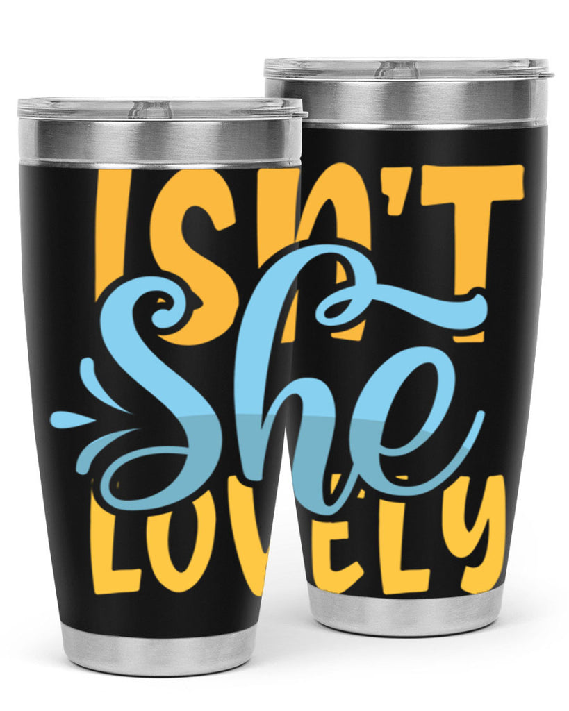 Isnt She Lovely Style 237#- baby- tumbler
