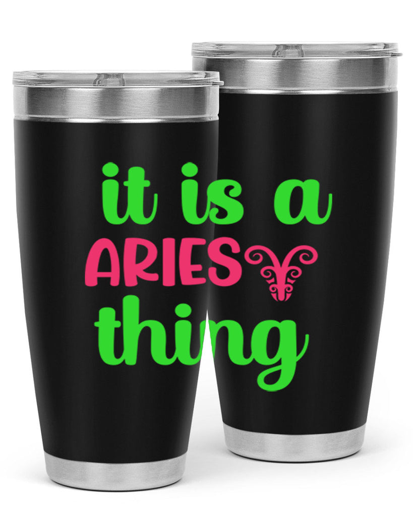 It is a aries thing 253#- zodiac- Tumbler