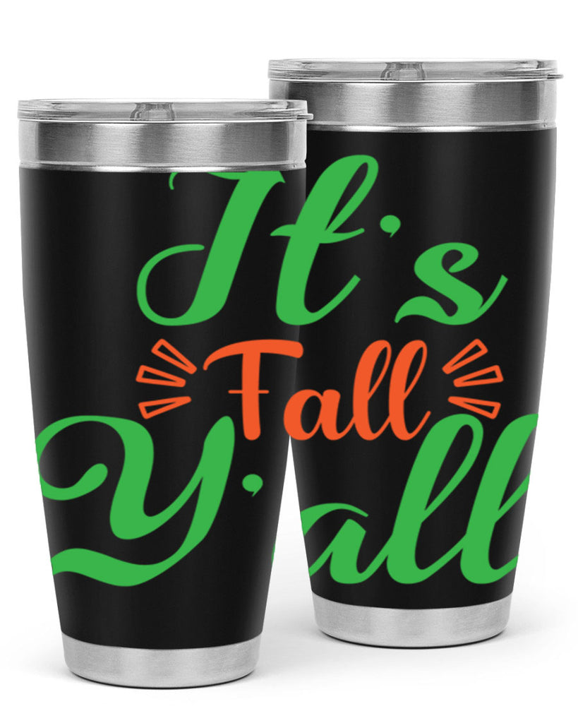 It s Fall Y All 367#- fall- Tumbler