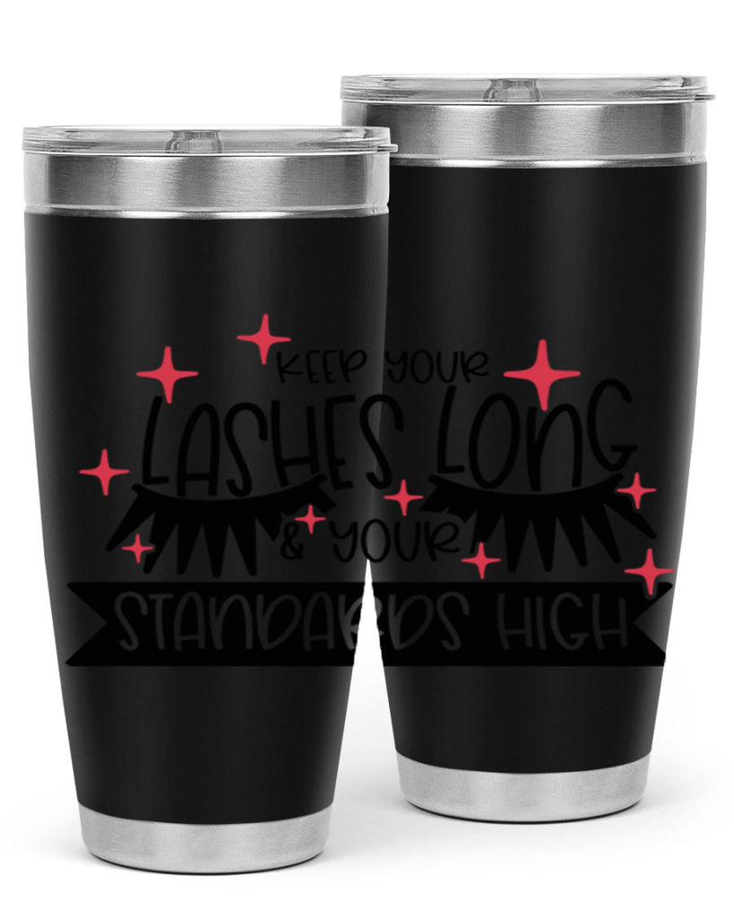 Keep Your Lashes Long Your Standards High Style 72#- make up- Tumbler