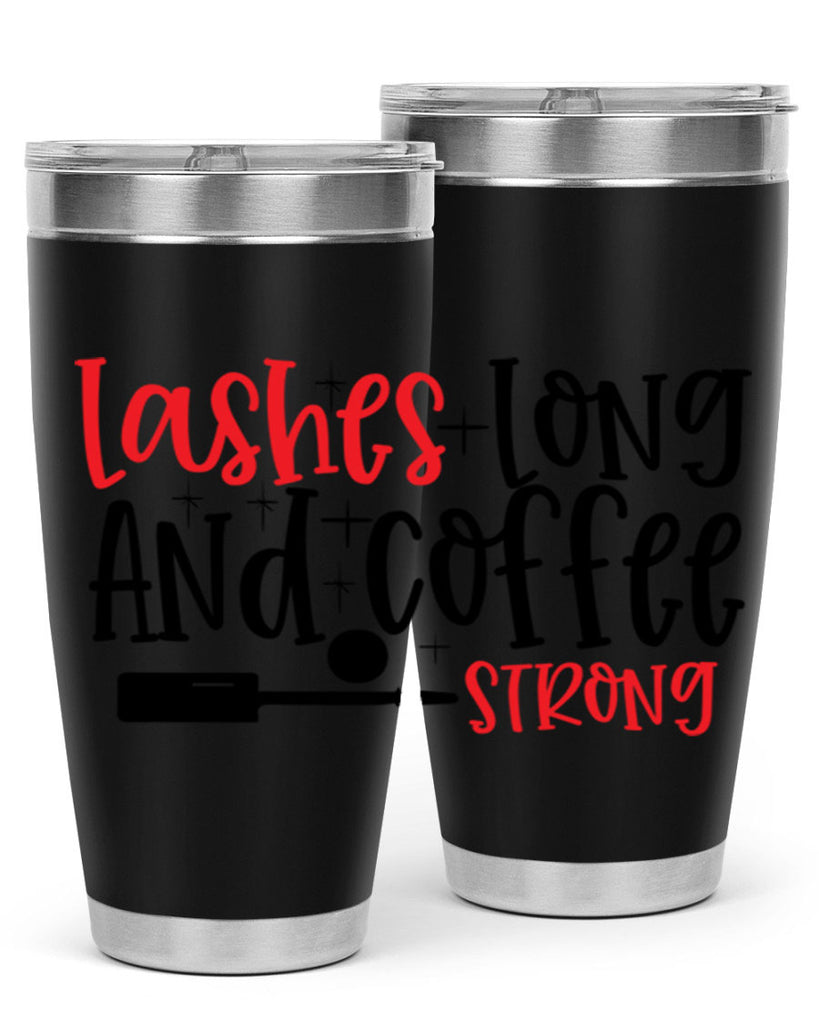Lashes Long And Coffee Strong Style 232#- make up- Tumbler