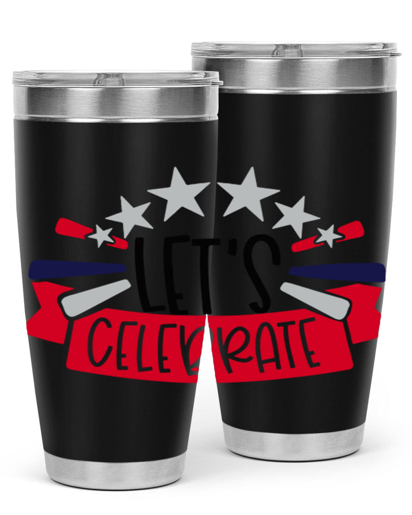 Lets Celebrate Style 160#- Fourt Of July- Tumbler
