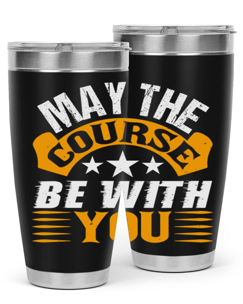 May the course be with you 43#- farming and gardening- Tumbler