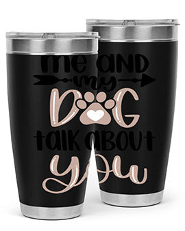 Me And Dog Talk Style 15#- dog- Tumbler